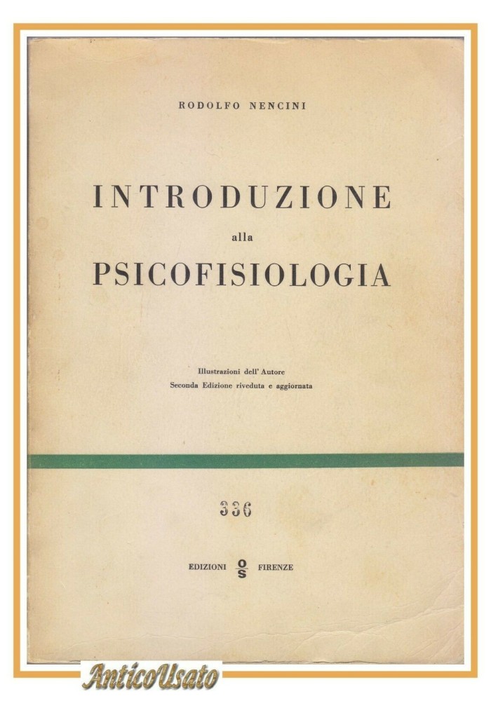 INTRODUZIONE ALLA PSICOFISIOLOGIA di Rodolfo Nencini 1965 EOS libro psicologia