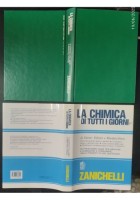 LA CHIMICA DI TUTTI I GIORNI di G Vollmer M Franz 1994 Zanichelli Libro guida