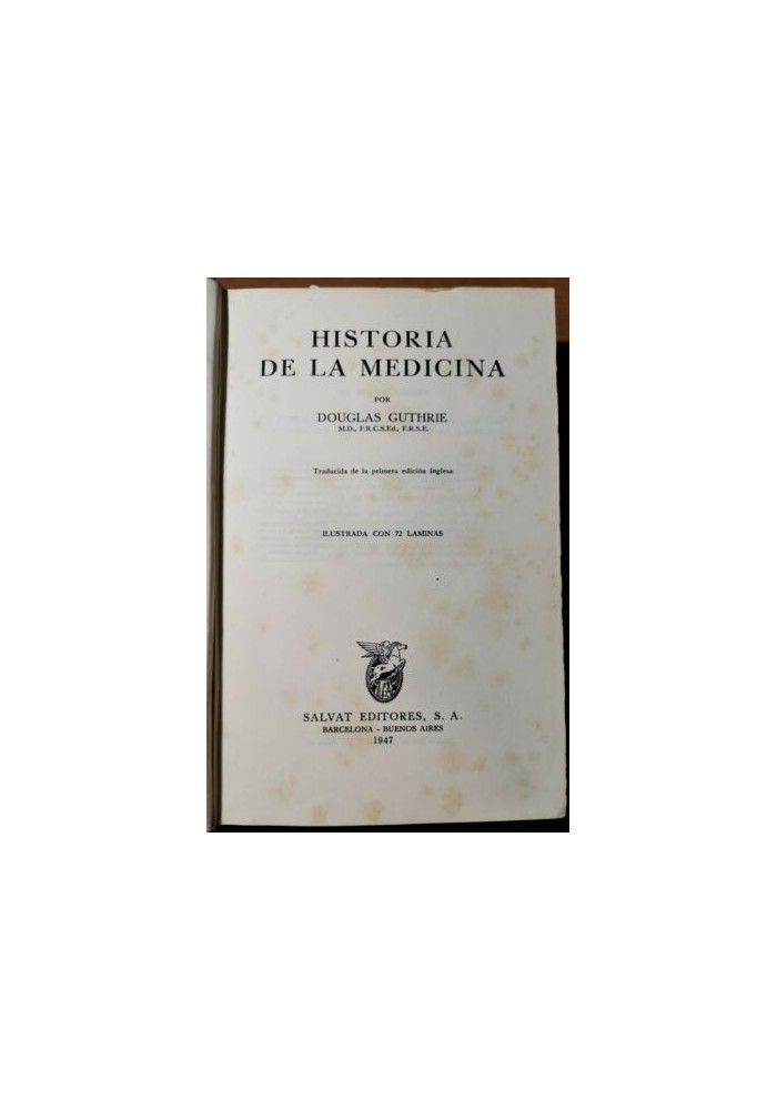 HISTORIA DE LA MEDICINA di Douglas Guthrie 1947 Salvat libro illustrato spagnolo