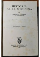 HISTORIA DE LA MEDICINA di Douglas Guthrie 1947 Salvat libro illustrato spagnolo