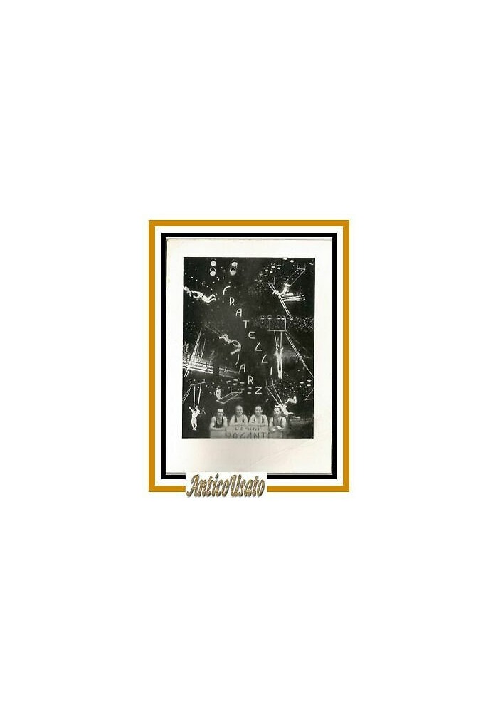 Cartolina FRATELLI JARZ Circo Uomini Volanti Circus Trapezisti Vintage d'epoca