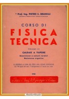 CORSO DI FISICA TECNICA VOLUME 3 CALDAIE A VAPORE Brunelli 1948 Giorgio Libro