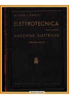 ELETTROTECNICA VOLUME 2 MACCHINE ELETTRICHE di Olivieri Ravelli 1956 CEDAM Libro
