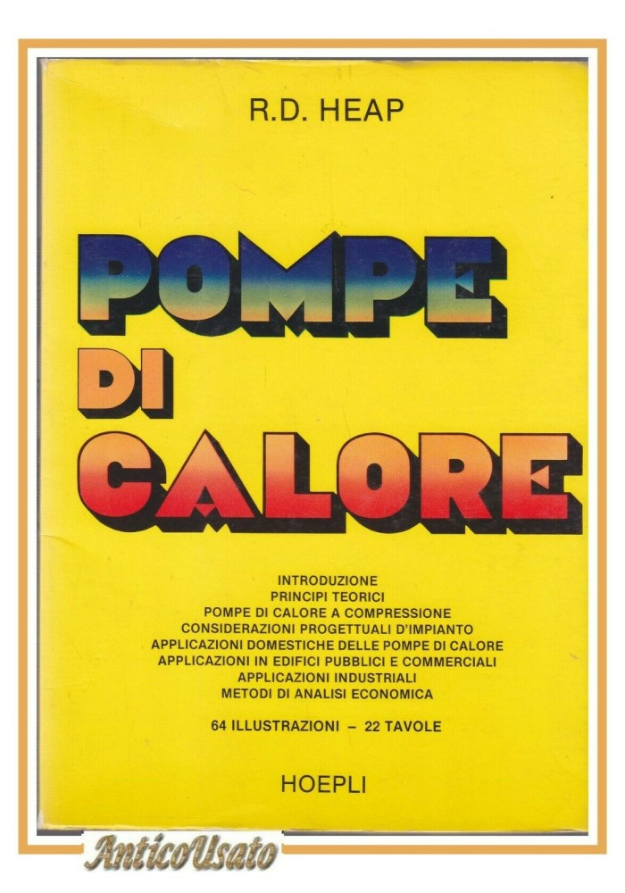 POMPE DI CALORE di Heap 1981 Hoepli Libro Manuale applicazioni compressione