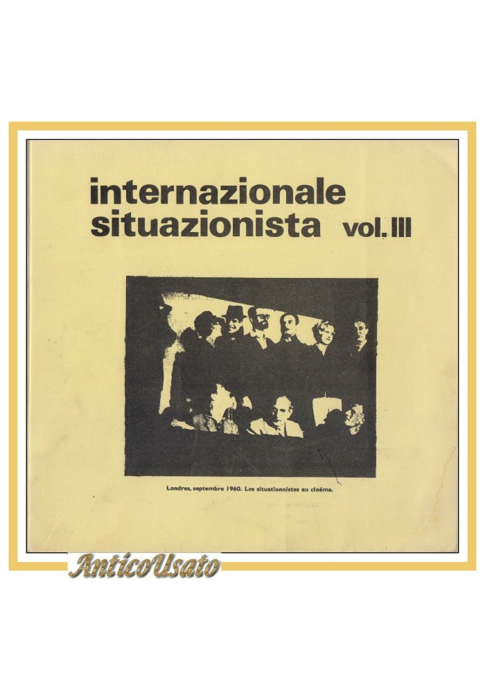 INTERNAZIONALE SITUAZIONISTA volume III 1977 libro numeri 5 e 6 della rivista