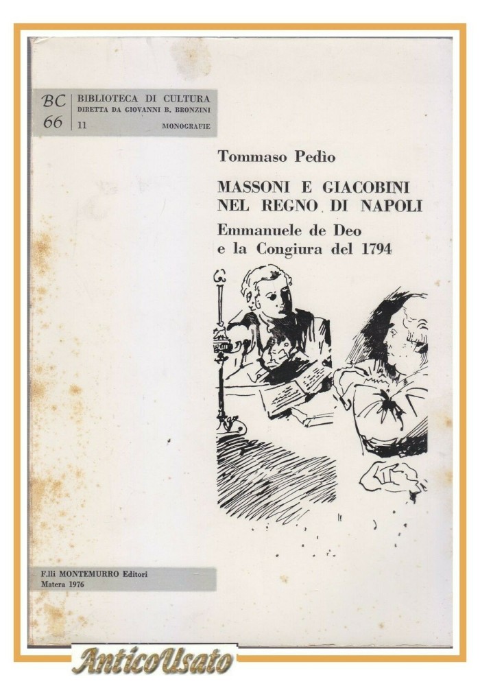 MASSONI E GIACOBINI NEL REGNO DI NAPOLI Tommaso Pedio 1976 Montemurro libro