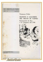 MASSONI E GIACOBINI NEL REGNO DI NAPOLI Tommaso Pedio 1976 Montemurro libro