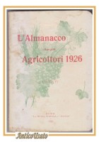 L'ALMANACCO DEGLI AGRICOLTORI 1926 la rivista agricola editrice