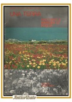 UNA TERRA RACCONTI E IMMAGINI DI PUGLIA di Peter e Helmut Zeller 1982 libro