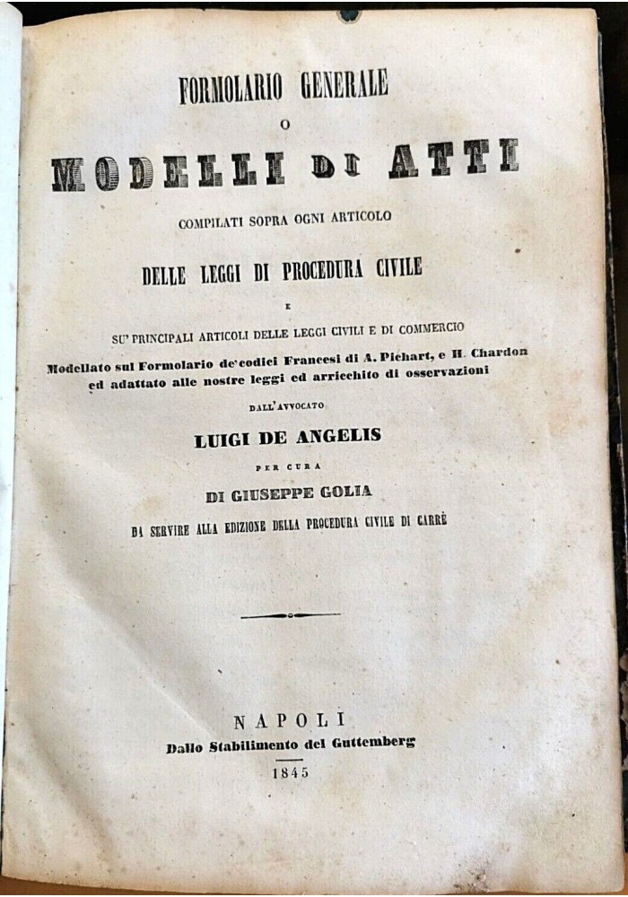 FORMOLARIO GENERALE leggi di procedura civile Luigi De Angelis 1845 libro antico