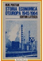 STORIA ECONOMICA D'EUROPA 1945 1964 di  M M Postan 1968 Laterza Libro