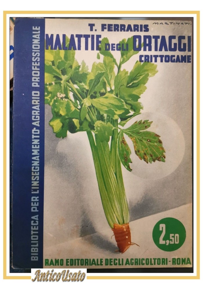 MALATTIE DEGLI ORTAGGI CRITTOGAME di Ferraris 1934 libro ramo editoriale REDA
