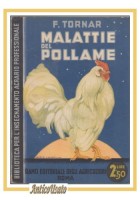 MALATTIE DEL POLLAME di F. Tornar Ramo Editoriale Degli Agricoltori Roma 1933