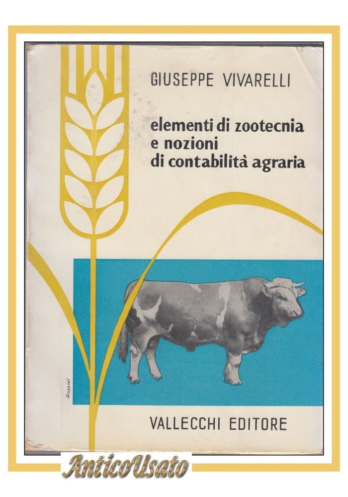 ELEMENTI DI ZOOTECNIA E NOZIONI CONTABILITÀ AGRARIA Giuseppe Vivarelli libro