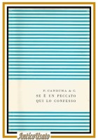 SE È UN PECCATO QUI LO CONFESSO di F Candura 1989 Aurora libro romanzo