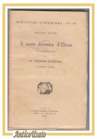 IL SACRO DRAMMA D'ELEUSI Versione Poetica di Edouard Schure 1926 libro Grassi