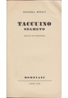 TACCUINO SEGRETO QUASI UN ROMANZO di Leonida Repaci 1941 Bompiani libro II ediz