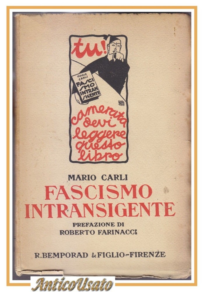 FASCISMO INTRANSIGENTE di Mario Carli 1928 Bemporad libro Roberto Farinacci