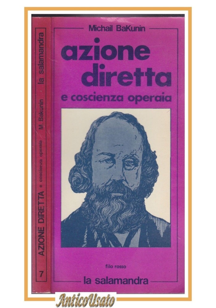 AZIONE DIRETTA E COSCIENZA OPERAIA di Michail Bakunin 1977 la salamandra libro
