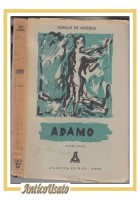 ADAMO Romanzo di Eurialo De Michelis 1945 Atlantica Editrice libro