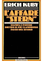 L'AFFARE STERN STAMPA E POTERE di Erich Kuby 1984 Rizzoli Libro falso del secolo