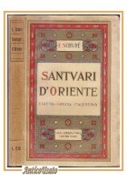 SANTUARI D'ORIENTE EGITTO GRECIA PALESTINA di Edoardo Schuré 1921 Laterza libro