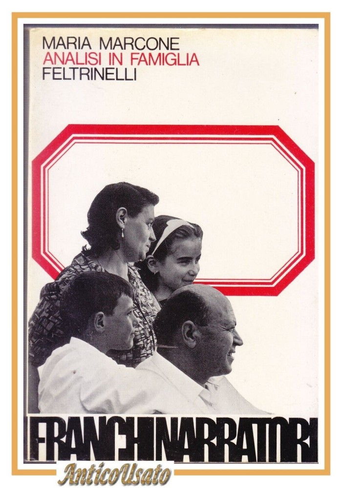 ANALISI IN FAMIGLIA di Maria Marcone 1977 Feltrinelli romanzo