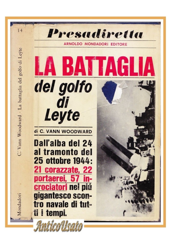 LA BATTAGLIA DEL GOLFO DI LEYTE di Vann Woodward 1967 Mondadori libro guerra