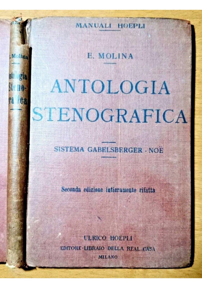 ANTOLOGIA STENOGRAFICA Sistema Gabelsberger Noe di Molina 1932 Hoepli