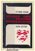 STORIA DEL TEATRO NAPOLETANO di Vittorio Viviani 1969 Guida libro Napoli