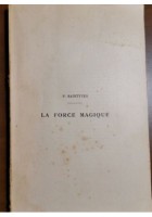 LA FORCE MAGIQUE du mana des primitifs dynamisme scientifique di Saintyve 1914