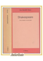 SHAKESPEARE Il suo mondo e la sua opera di Max Meredith Reese 1986 libro su