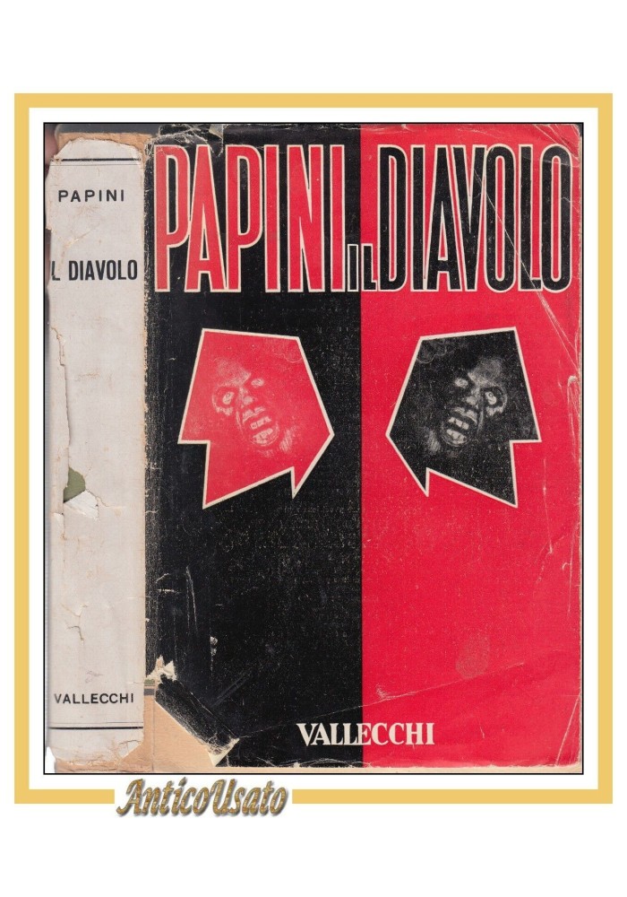 IL DIAVOLO di Giovanni Papini appunti futura diabologia 1953 Vallecchi libro
