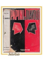 IL DIAVOLO di Giovanni Papini appunti futura diabologia 1953 Vallecchi libro