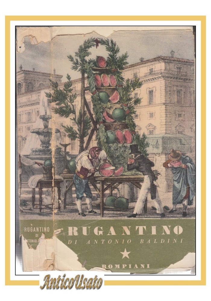 RUGANTINO Antonio Baldini vedute di Roma scelte 1942 Bompiani Libro I edizione