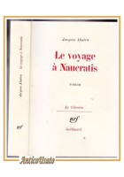 LE VOYAGE A NUCRATIS di Jacques Almira roman romanzo 1975 Gallimard libro