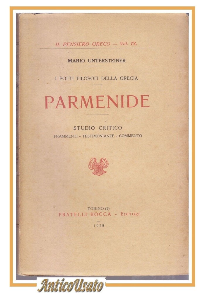 PARMENIDE di Mario Untersteiner frammenti commento 1925 Bocca Libro filosofia