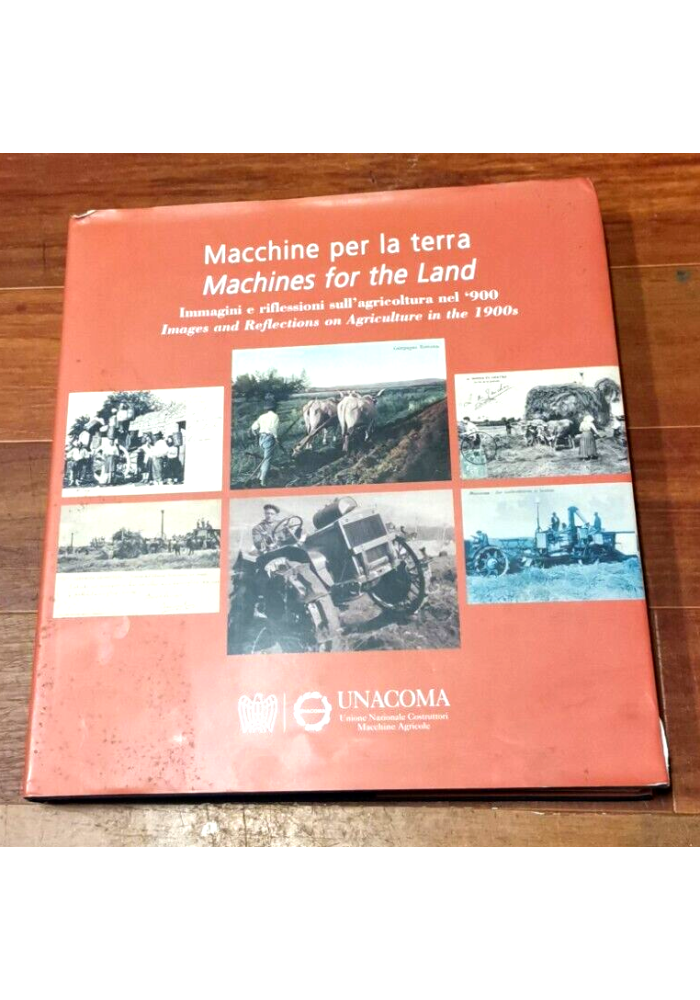 MACCHINE PER LA TERRA immagini sull'agricoltura del 900 libro trattori foto