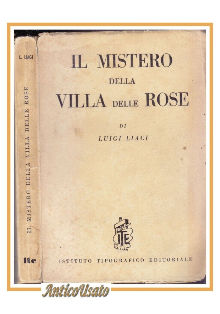 IL MISTERO DELLA VILLA DELLE ROSE di Luigi Liaci 1948 libro romanzo vintage