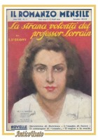 LA STRANA VOLONTA' DEL PROFESSOR LORRAIN di D'Erigny 1933 romanzo libro giallo
