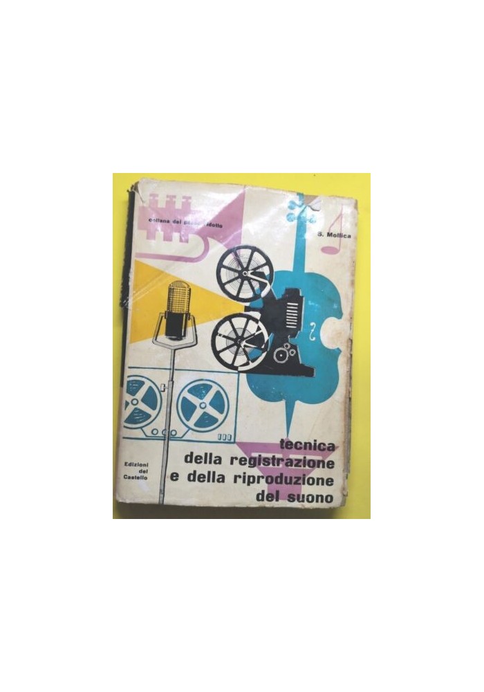 TECNICA DELLA REGISTRAZIONE E RIPRODUZIONE DEL SUONO di Vincenzo Mollica libro