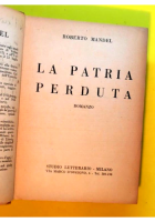 LA PATRIA PERDUTA di Roberto Mandel 1942 libro dedica autografa dell'autore