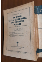 ITALIA AL POLO NORD di Umberto Nobile 1930 Mondadori Libro spedizione polare