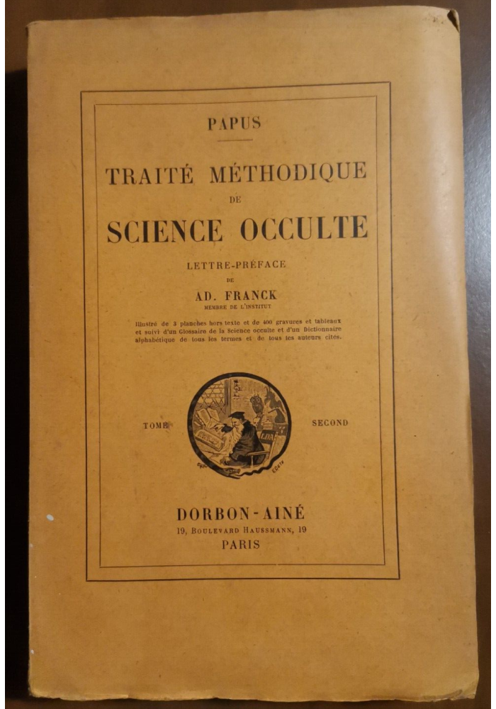 TRAITE' METHODIQUE DE SCIENCE OCCULTE tomo II di Papus 1928 libro esoterismo