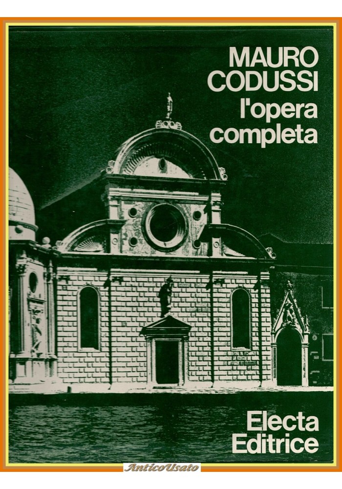 MAURO CODUSSI opera completa Loredana Olivato Lionello Puppi 1977 Electa Libro