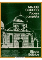 MAURO CODUSSI opera completa Loredana Olivato Lionello Puppi 1977 Electa Libro