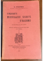 CINQUANTE MARVELLEUX SECRET D'ALCHIMIE di Phaneg 1912 sciences occultes libro