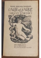 L'ARTE DI GUARIRE CON MEZZI PSICHICI di Yogi Ramacharaka 1921 Bocca libro magia