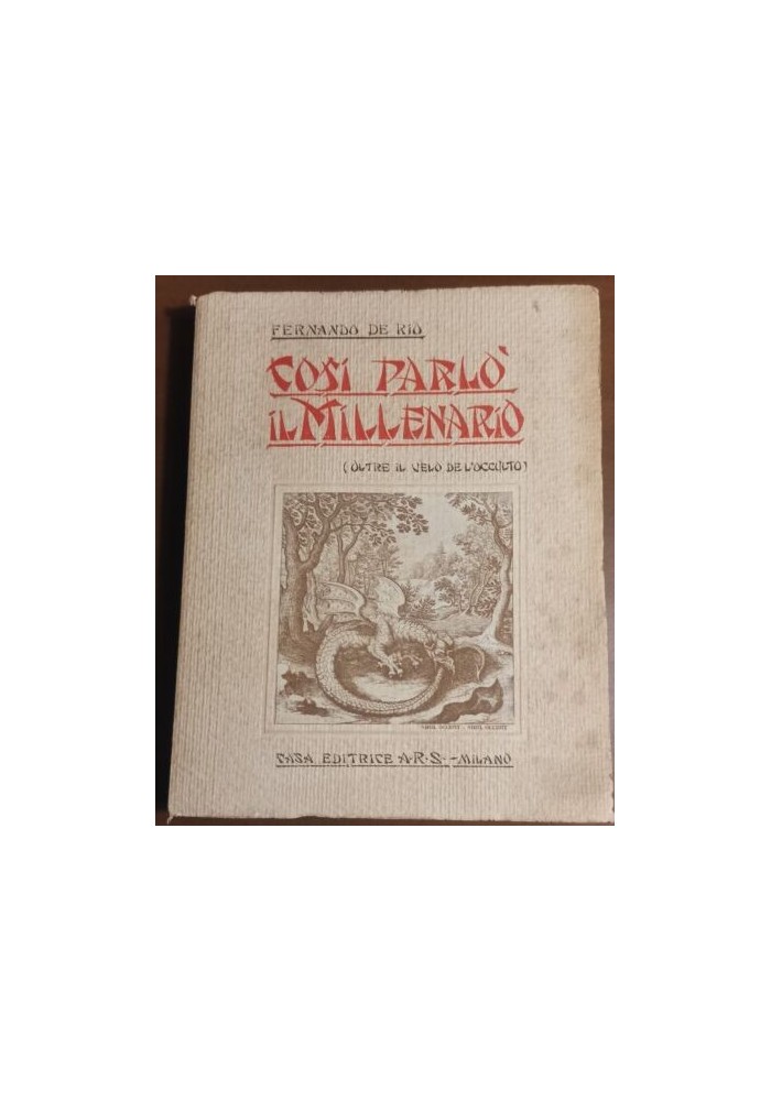 COSI' PARLO' IL MILLENARIO di Fernando De Rio 1927 libro oltre il cielo occulto