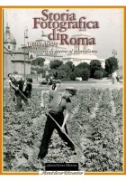 STORIA FOTOGRAFICA DI ROMA 1940 1949 Intra Moenia 2003  Libro orti neorealismo